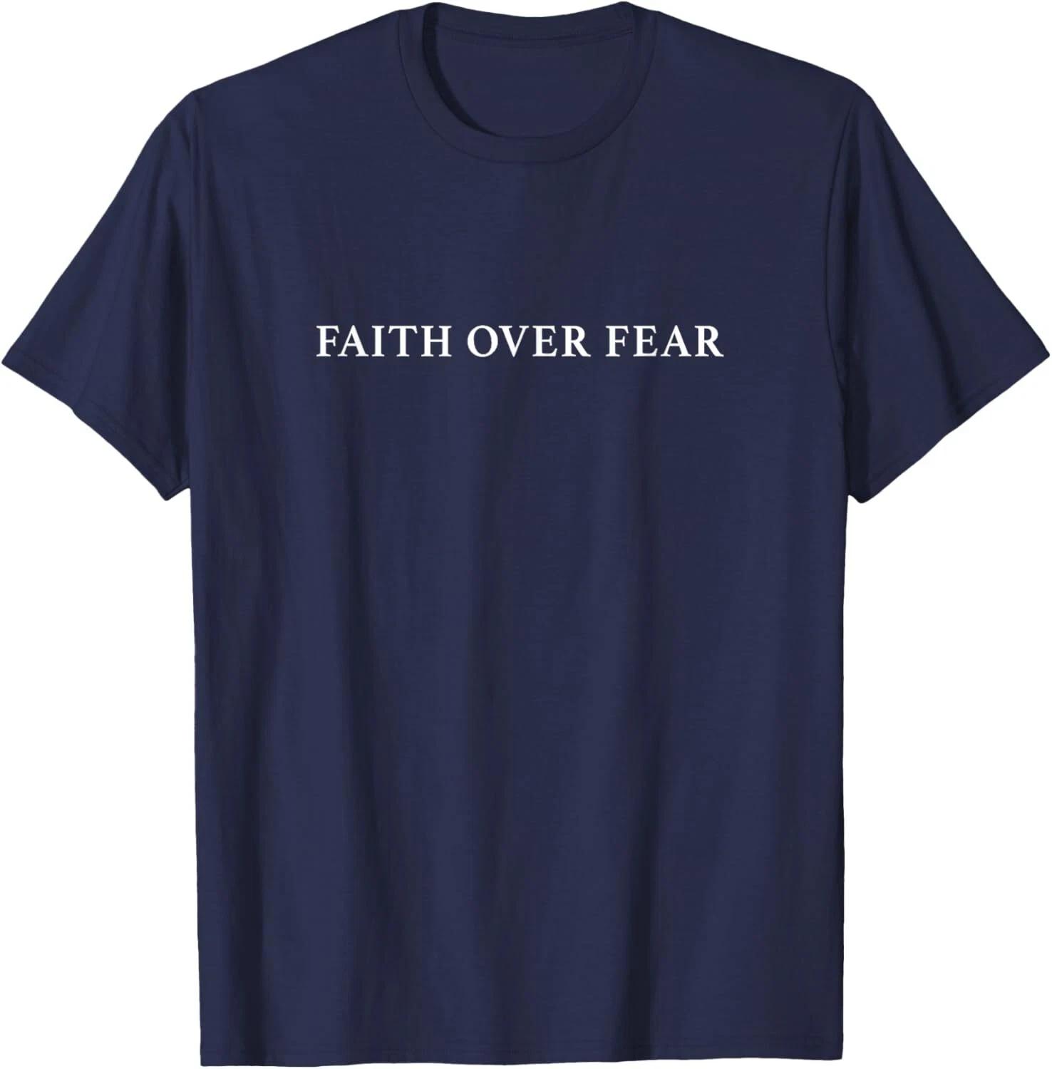 Minimalist Faith Over Fear T-Shirt - Jesus Christian Gift Tee 4XL