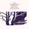 An Unquiet Heart by Martin Sixsmith Hardback Book 9781471149795