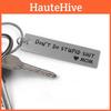 Unique Stylish Don't Do Stupid Shit Stainless Steel Keychain Gift For Parents