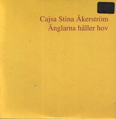 CD CAJSA STINA ÅKERSTRÖM - Änglarna Håller Hov 4509982432 Metronome 1994 Sweden Pop Used