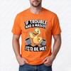 IF TROUBLE HAD A MASCOT IT'D BE ME Duck Printunisex T-Shirts Summer Short Sleeve Fashion Crewneck Funny Cartoon Graphicunisex Tops