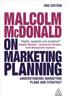 The Malcolm McDonald On Marketing Planning : Understanding Marketing Plans and Strategy Book