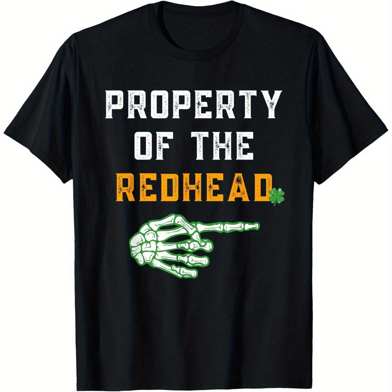 

Funny Property Of The Redhead Skeleton Hand Pointing Graphic Tee St Patrick Day Cotton Casual Short Sleeve T-Shirt 4XL