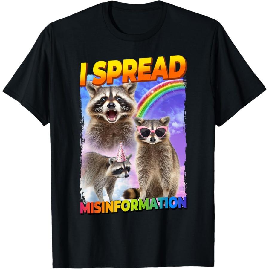 I Spread Misinformation Raccoon T-Shirt S
