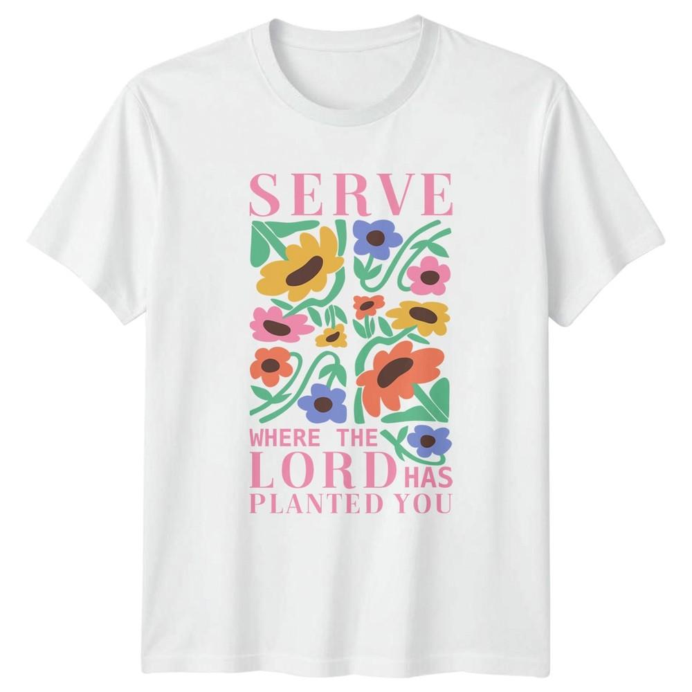 Serve Where The Lord Has Unisexs TShirt Abstract Floral Christian Faith Easter S