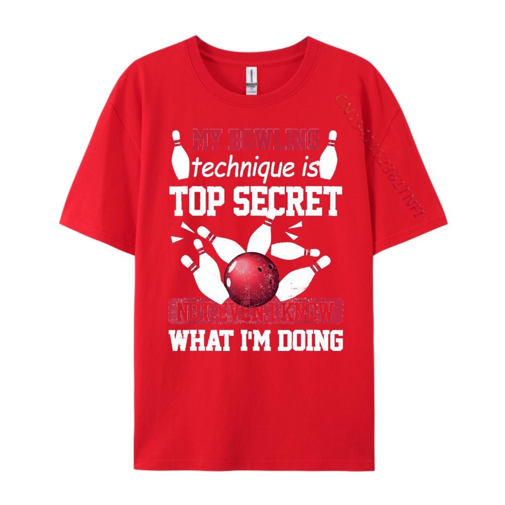 My Bowling Technique Is Top Secret Funny Bowling Bowler Mens Clothing Plus Size Breathable Tshirt Harajuku S