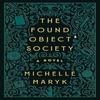 The Found Object Society by Michelle Maryk Paperback Book 9781368114752