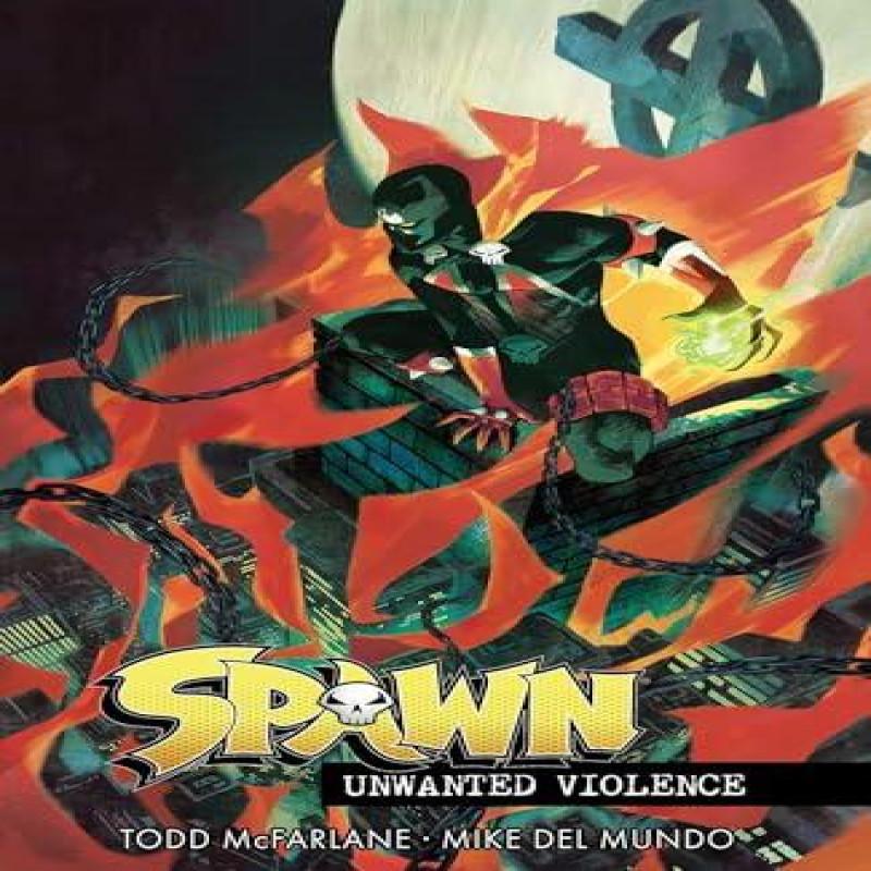 Spawn Unwanted Violence by Todd McFarlane Paperback Book 9781534397026