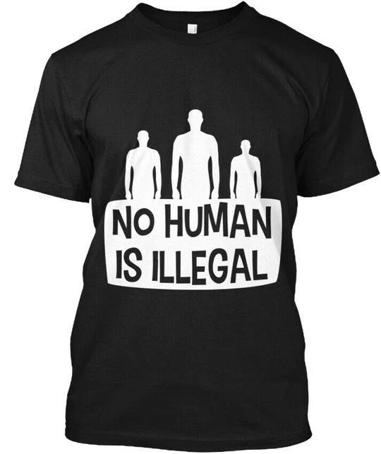 No Human Is Illegal TTshirt Made in the USA Size S to 5XL S