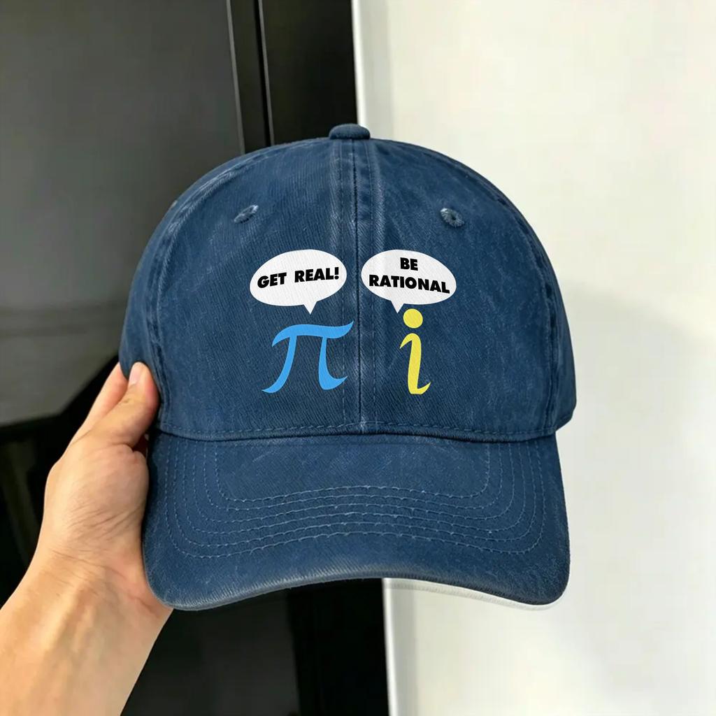 Funny Get Real Be Rational Pi Math Teacher Casual Baseball Cap For FeUnisex Unisex Summer Outdoor Sport Baseball Caps