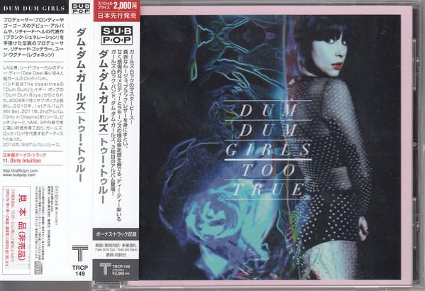 

CD DUM DUM GIRLS - Too True TRCP149PROMO Sub Pop 2014 Japan ObiRock Used