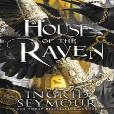 House of the Raven by Ingrid Seymour Paperback Book 9781035420667
