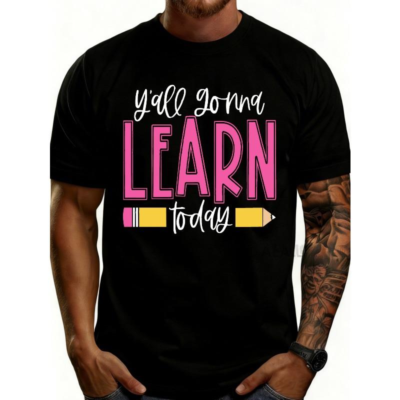 European sizes Men S Graphic T-Shirt - Breathable Soft Lightweight - Y All Gonna Learn Today - Retro Funny Graphic Casual Short Sleeve Summer Top S чёрный