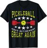 Pickleball Make Retirement Great Again Funny Sport T Shirt T-Shirt