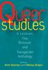 The Queer Studies : A Lesbian, Gay, Bisexual, and Transgender Anthology Book