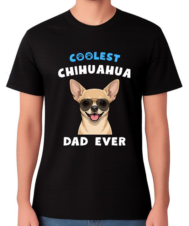 Coolest Chihuahua Dad Ever T-Shirt Dog Lover Gift Unisex Tee XL