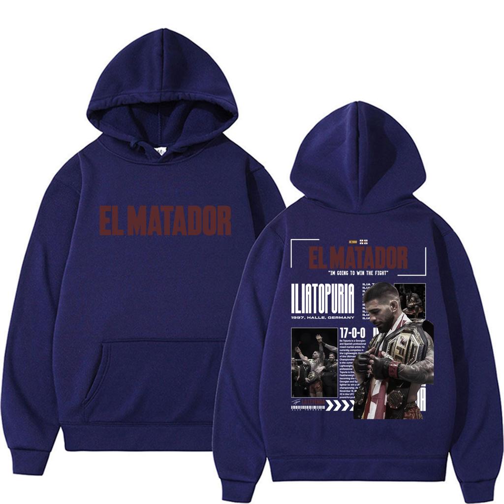 El Matador Ilia Topuria Im Going To Win The Fight Hoodies Men Women Fashion Violence Aesthetic Sweatshirts Long Sleeve Pullovers