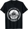 Lustiges Spruchdesign Für Unterstütze deinen lokalen Bauern T-Shirt Geschenk Unisex T-Shirt