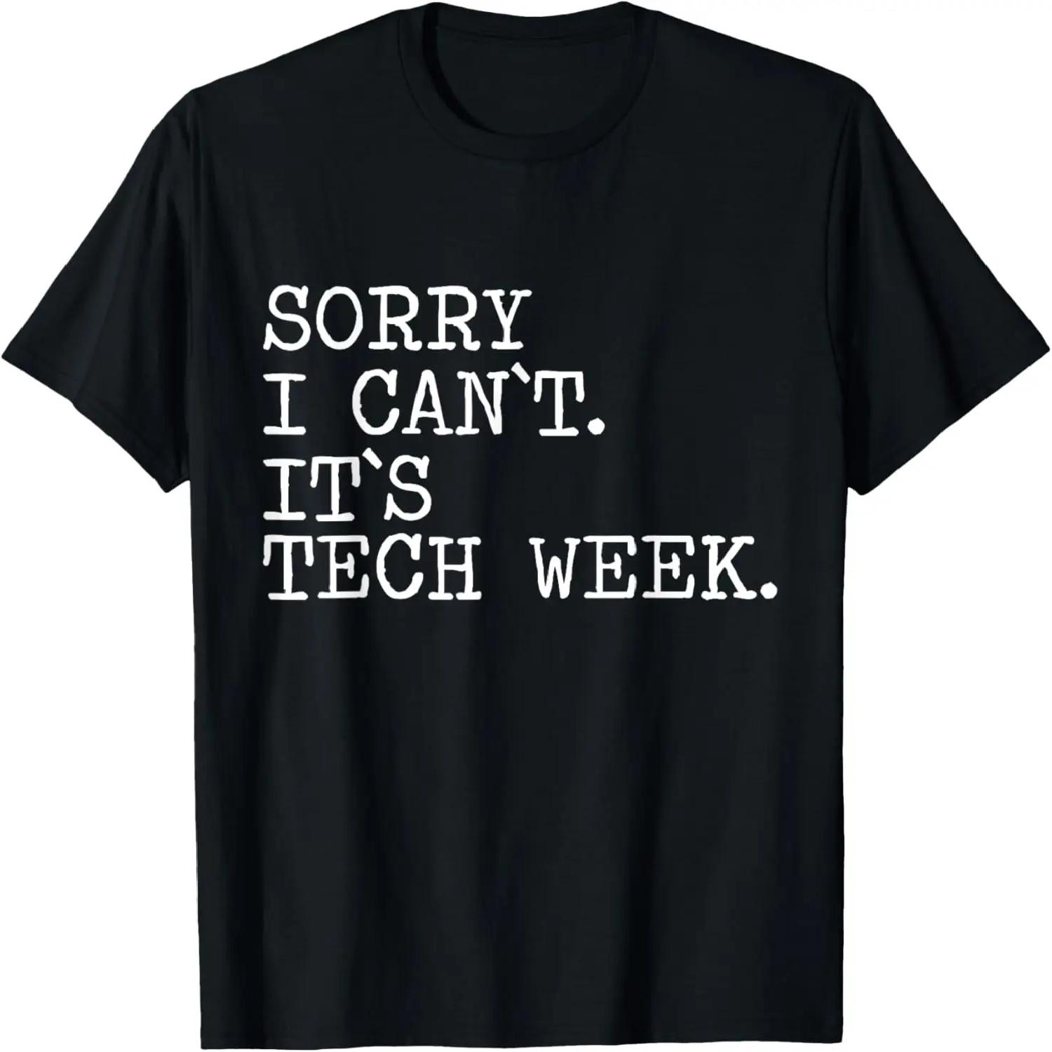 Funny Tech Week Teacher Theater Geek T-Shirt S