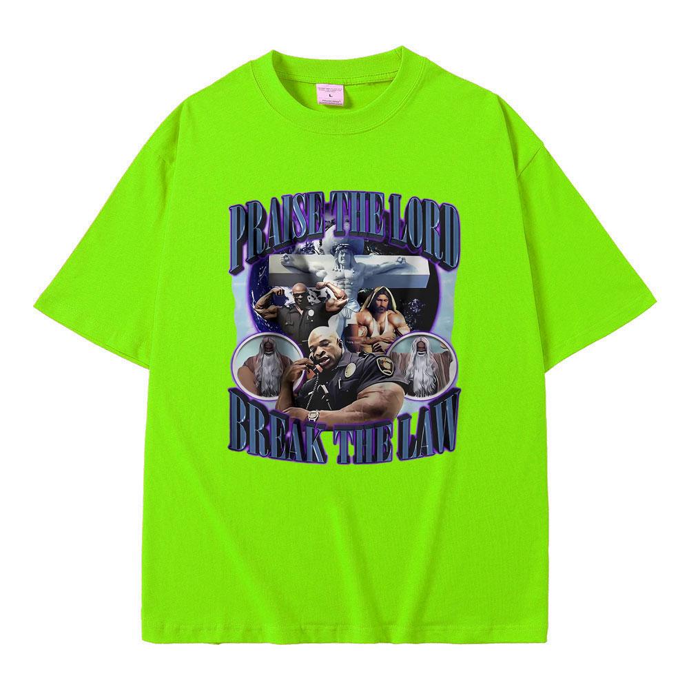 Praise The Lord Break The Law Ronnie Coleman Pump Cover Print T Shirt Men Women Funny Fitness Gym Tshirt Male Oversized T-shirt