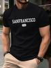 Sanfrancisco Usa City Pattern T Shirt Men Comfortable Loose TShirt Summer Casual Fashion Short Sleeve Unisex Cotton Clothes