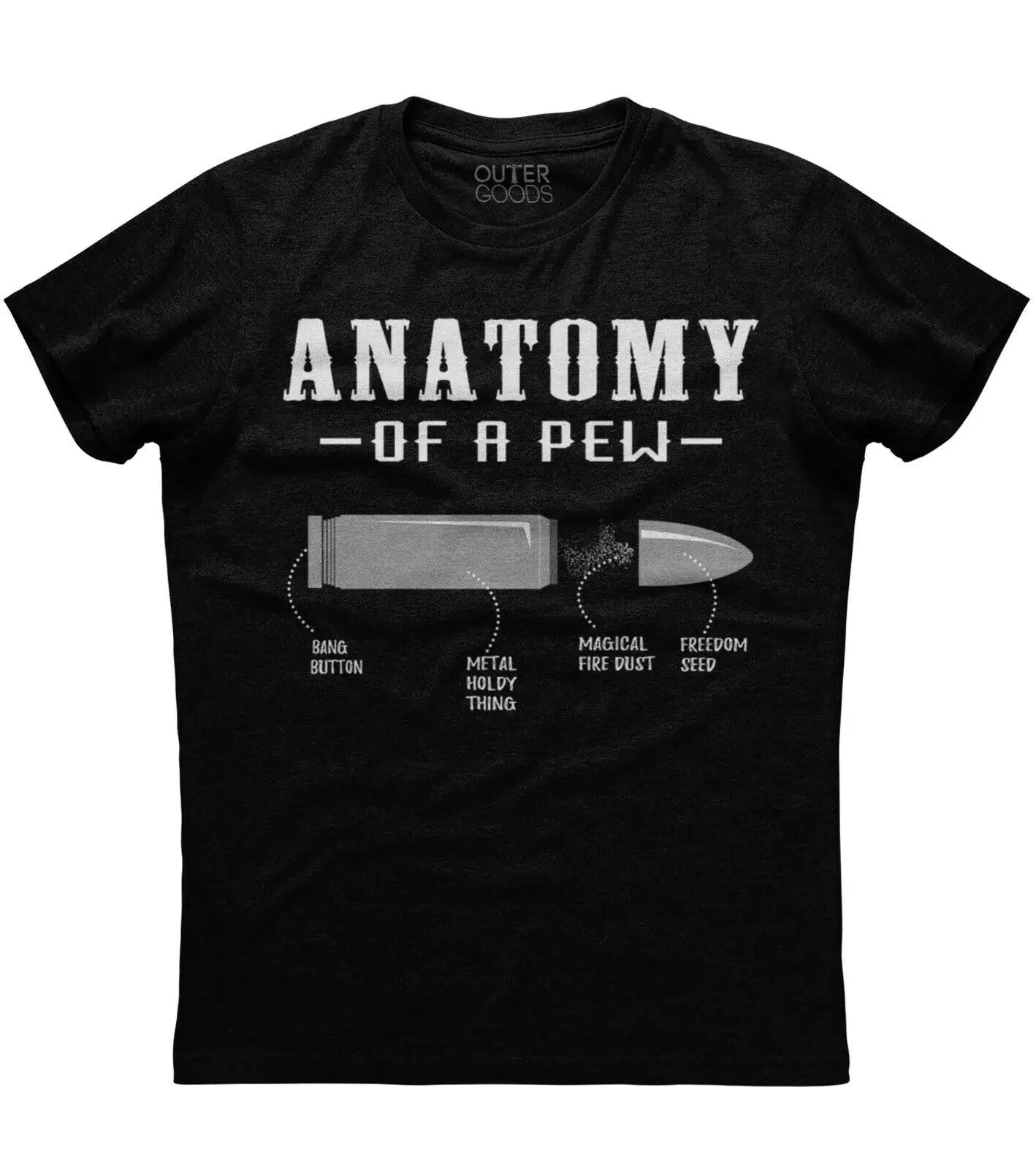 

Anatomy Of A Pew Bullet Proof Gun Lover TShirt Summer Cotton ONeck Short Sleeve Mens T Shirt New S3XL 4XL
