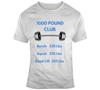 1000 Pound Club T Shirt