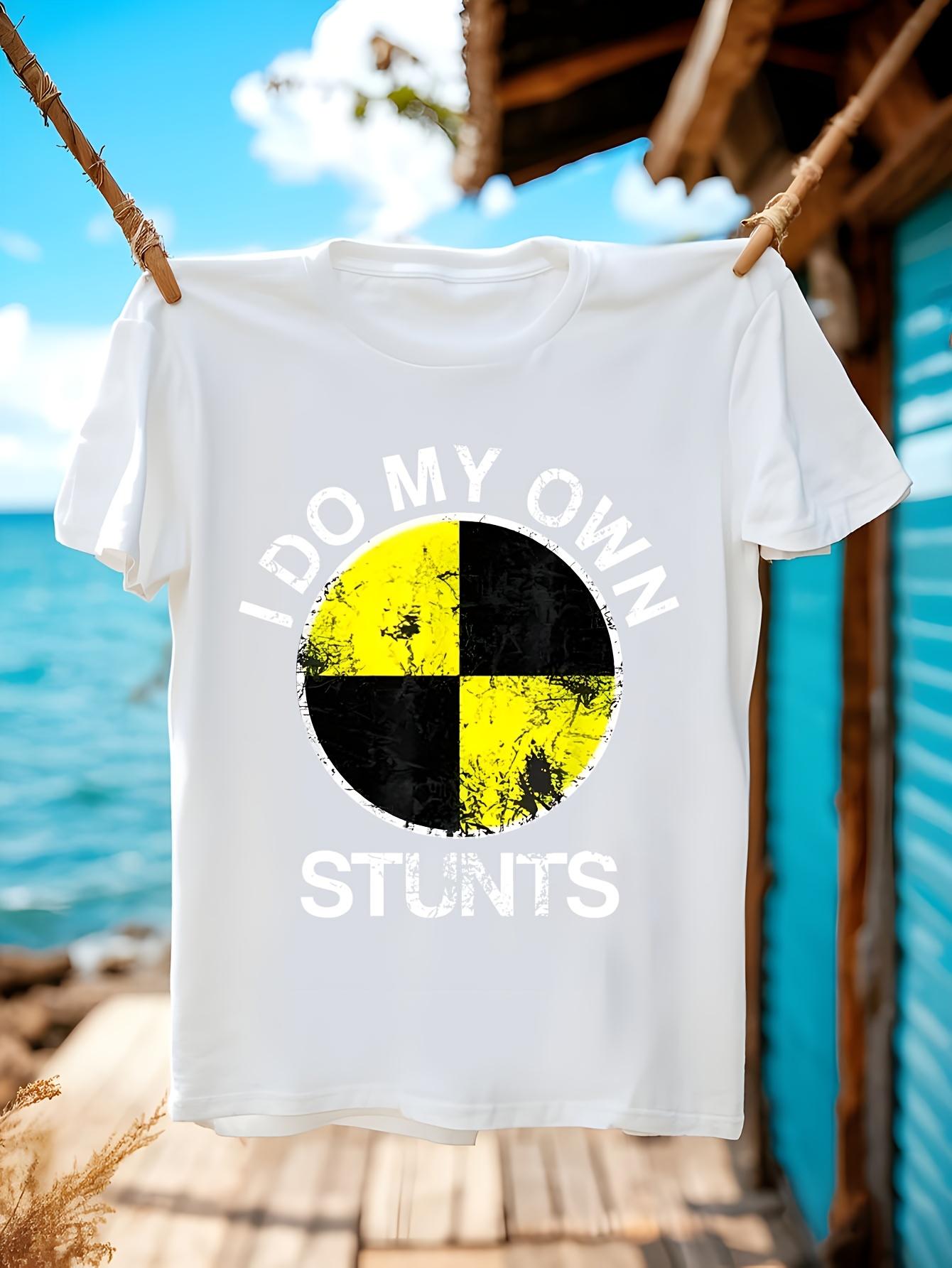 I Do My Own Stunts Humorous Crash Test Design Tshirt - Wh... L