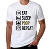 Eat Sleep Poop Repeat TShirt T Shirt Man Designer Printed T Shirts for Man TShirt