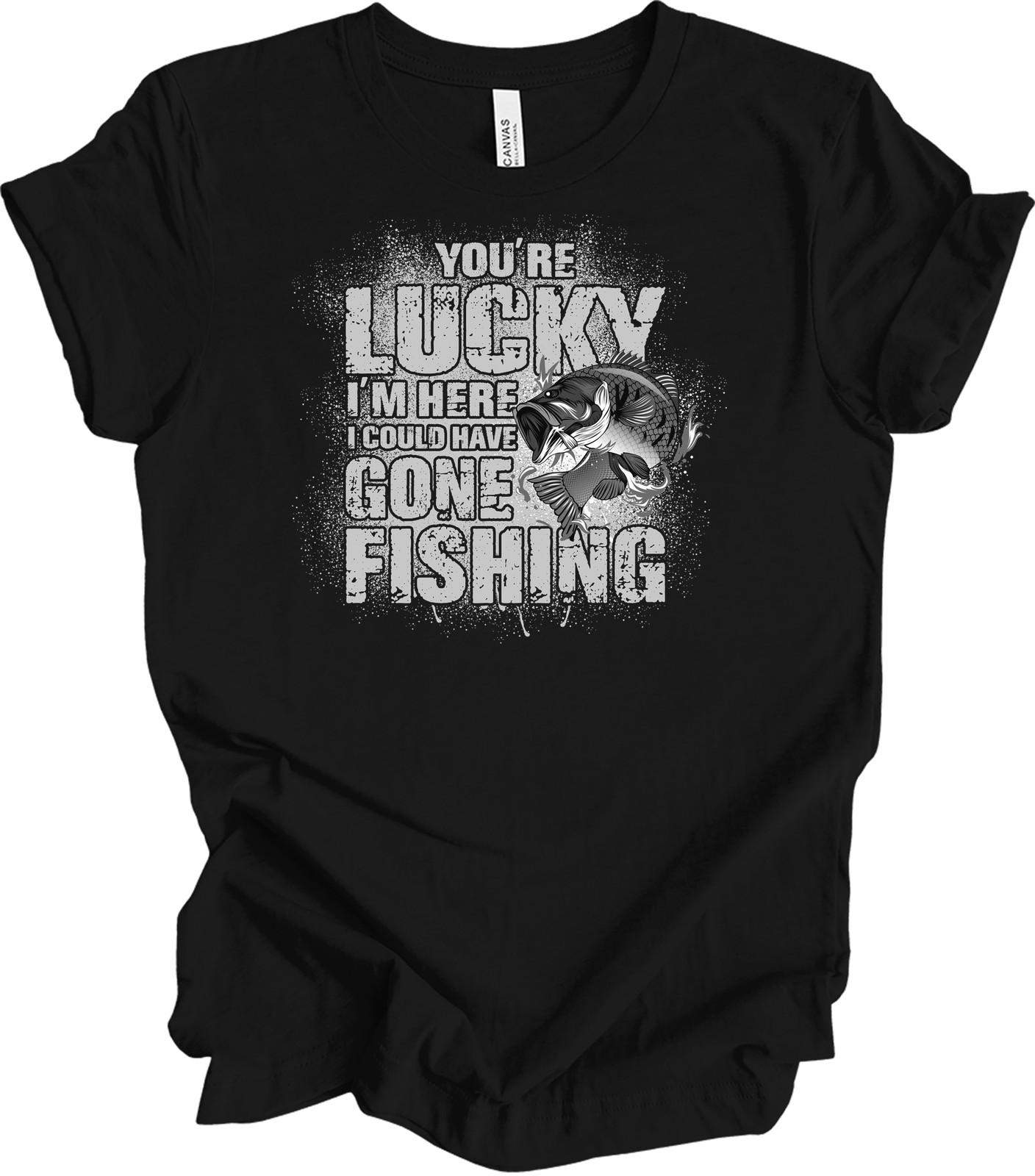 Lucky Fishing T-Shirt Funny Gift for Fisherman M