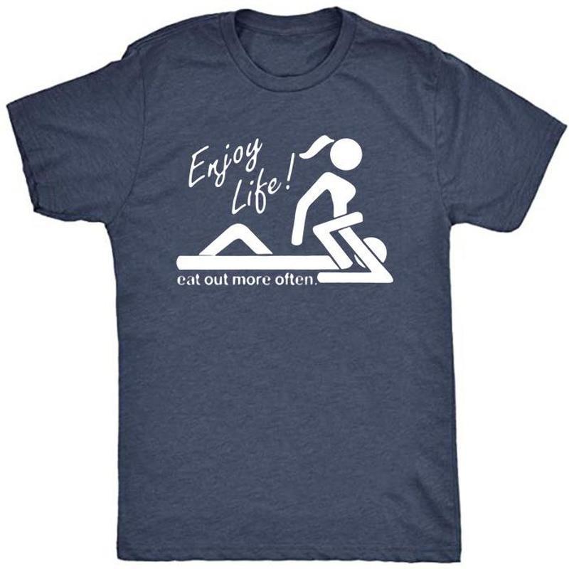 enjoy life eat out more often shirt