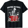 Funny Waiting On Parts Mechanic Skeleton Auto Repair Life T-Shirt