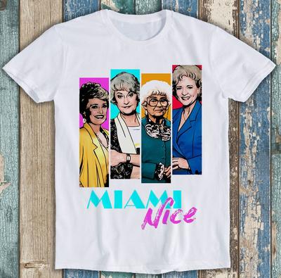 Golden Girls Miami Vice Parodi Nice Squad Team Rolig Present T-shirt M1390