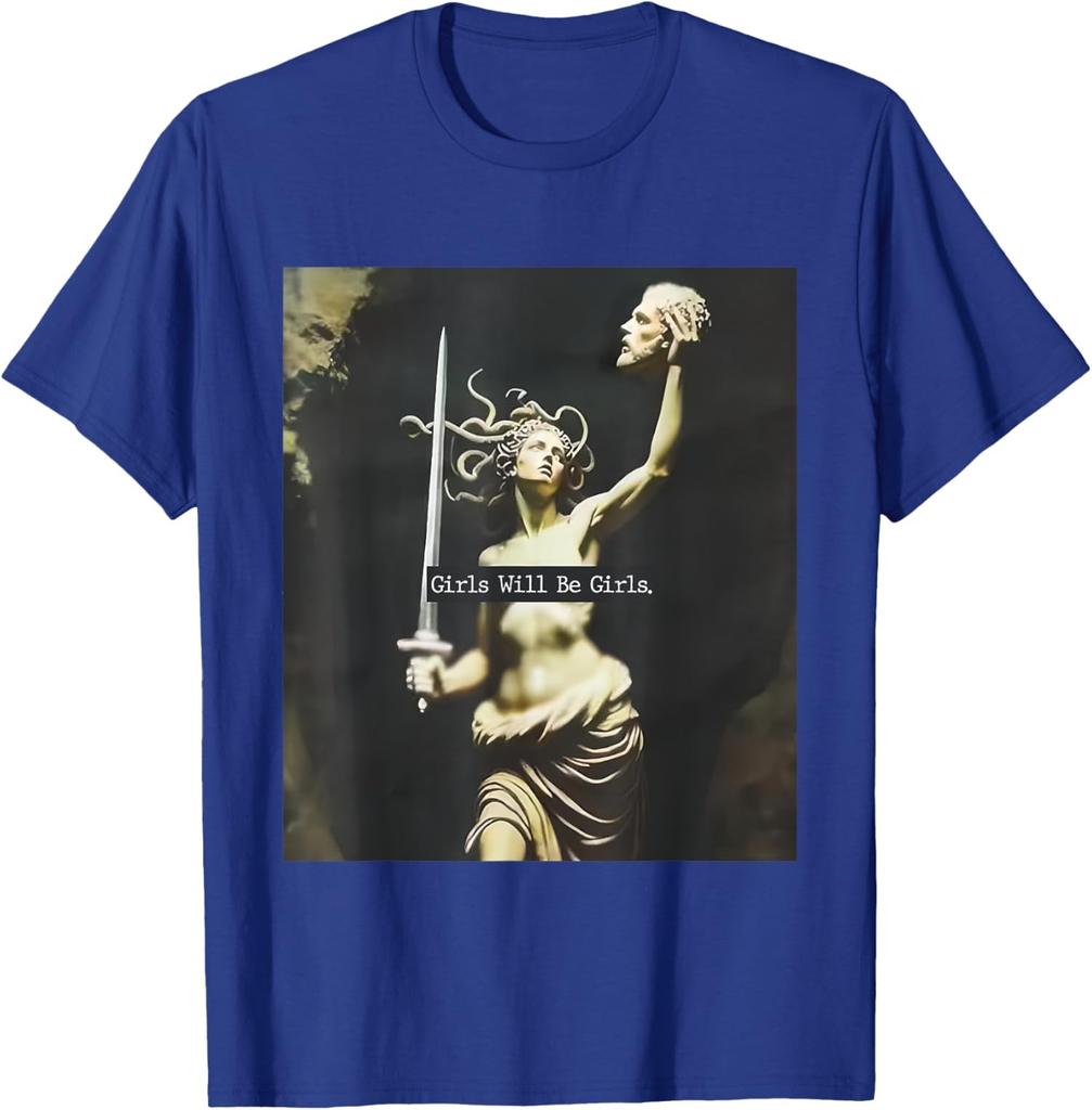Girl Will Be Girls Funny Tee Medusa Feminist Unisex T-Shirt