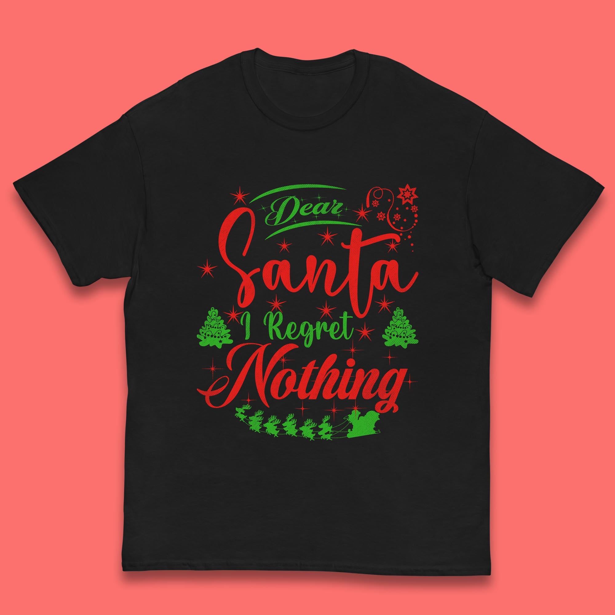 Dear Santa, I Regret Nothing Kids T Shirt Christmas Top 100