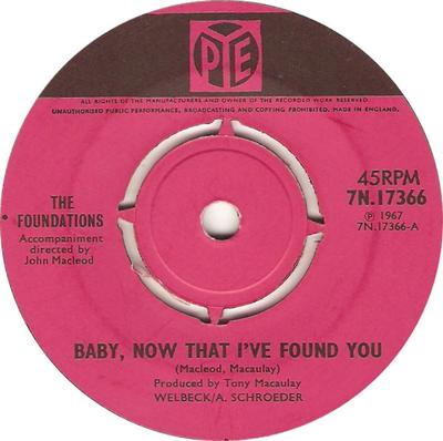 7palcová deska FOUNDATIONS - Baby, Now That I've Found You 7N17366 Pye Records 1967 UK Rock Použitá