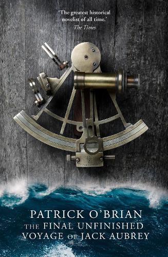 The Final Unfinished Voyage of Jack Aubrey by Patrick OBrian Paperback Book 9780007358434