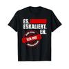 Its Going To Escalate Anyway I Stand By That With My Name On T Shirt Vintage Versatile Homme Soft Graphic Streetwear
