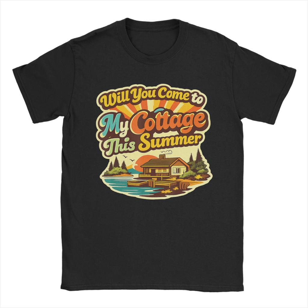 Will You Come To My Cottage This Summer Unisexs T Shirt Funny Tees Short Sleeve Crewneck Tshirt Cotton 4xl 5xl 6xl Clothes