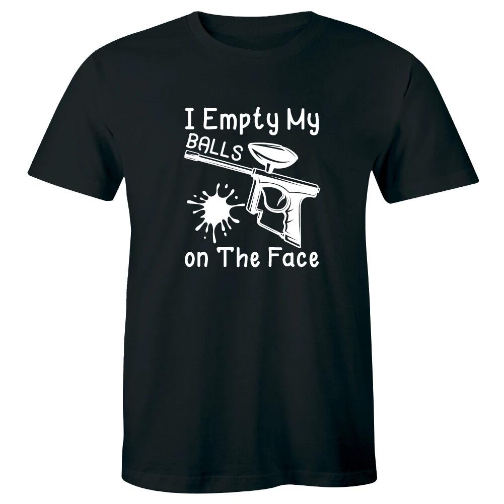 I Empty My Balls on the Face Shirt Funny Paintball Hobby Men s T-Shirt L