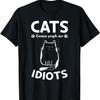 Cat Owner I Cats Because People Are Idiots I Funny Cat Meme T-Shirt