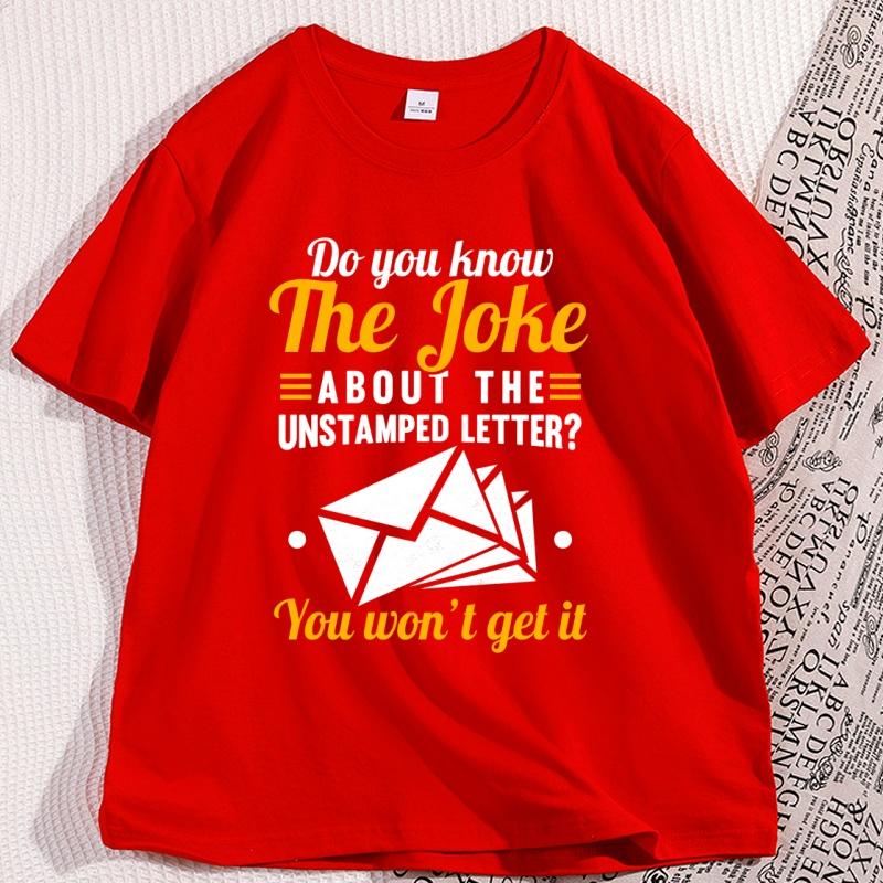 

Do You Know The Joke about The Unstamped T Shirt Funny Cotton Short Sleeve Printed Tshirt Casual Comfortable Round Neck Tshirts S