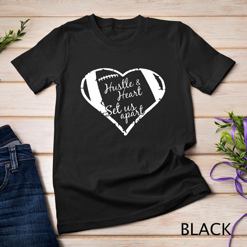 Hustle and Heart Set Us Apart Football Unisex T-shirt