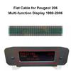 Flat Cable for Citroen C5 Xsara, Peugeot 206 307 Board Computer Info Display