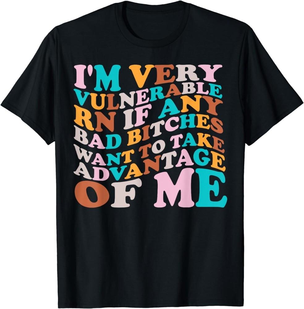 

Retro I m Very Vulnerable RN Gift Unisex T-Shirt S