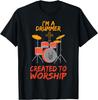 I'm A Drummer Created To Worship Funny Christian Band T-Shirt
