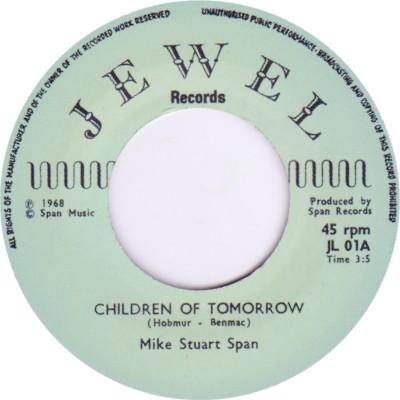 

7inch Record MIKE STUART SPAN - Children Of Tomorrow JL01 Jewel Records UK Rock Used