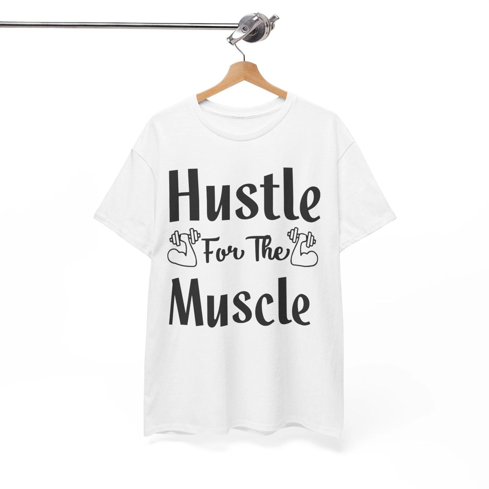 

Hustle For The Muscle T-Shirt - Mischievous & Funny Tee for Tricksters 3XL