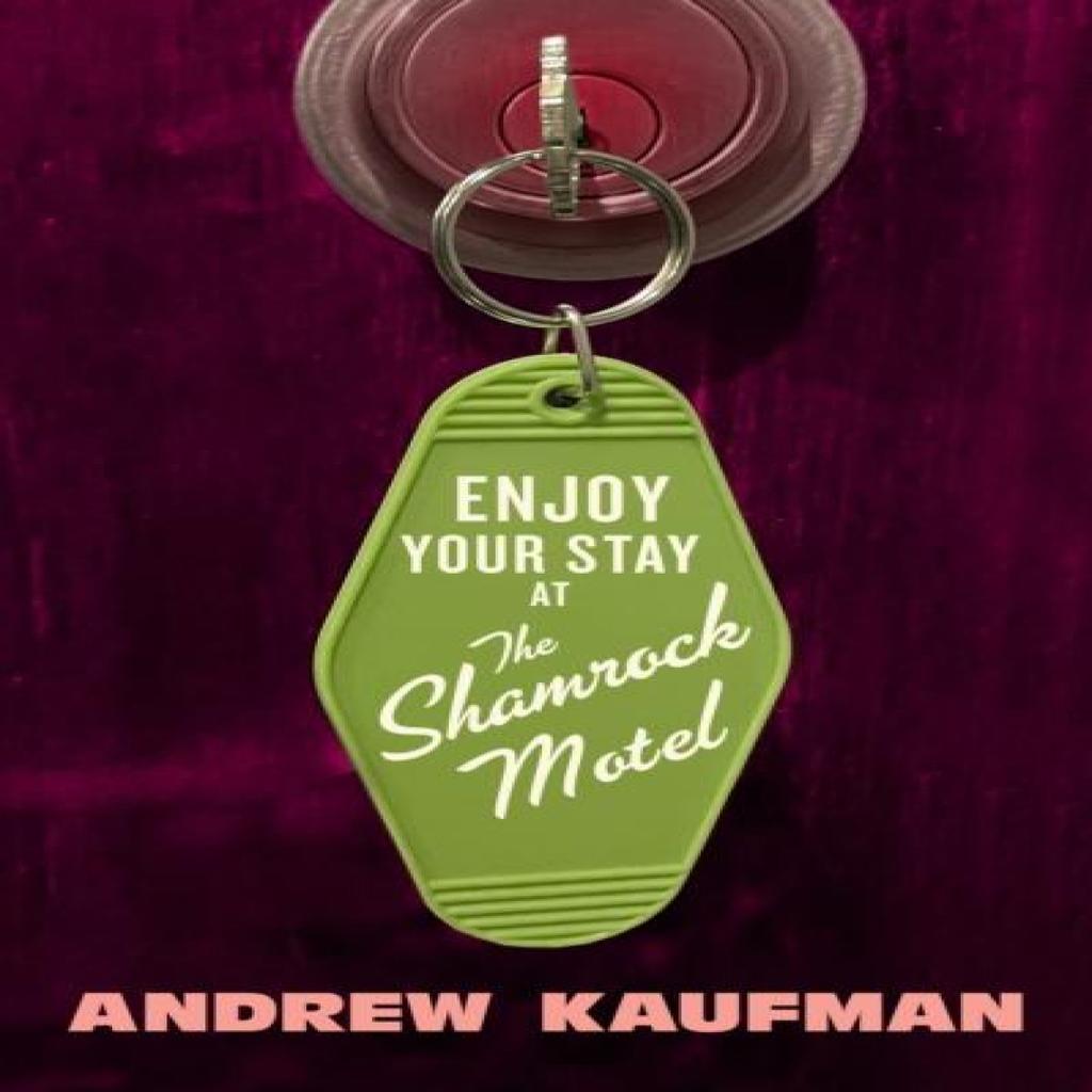 The Shamrock Motel by Andrew Kaufman Paperback Book 9781552455012