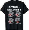 Pitbull Security Pitties Amusants Pitty Amoureux des Chiens Propriétaire Cadeau T-shirt Unisexe